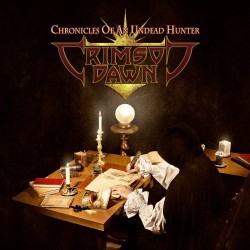 CRIMSON DAWN - Chronicles Of An Unded Hunter