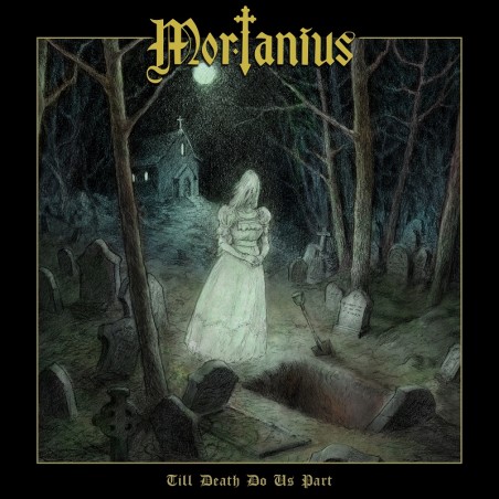 MORTANIUS - Till Death Do Us Part