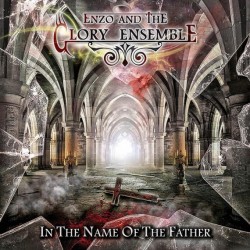 ENZO AND THE GLORY - In The Name Of The Father