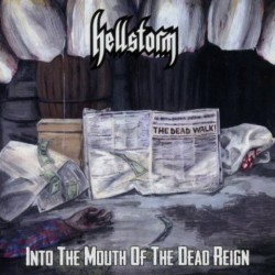 Hellstorm ‎– Into The Mouth Of The Dead Reign