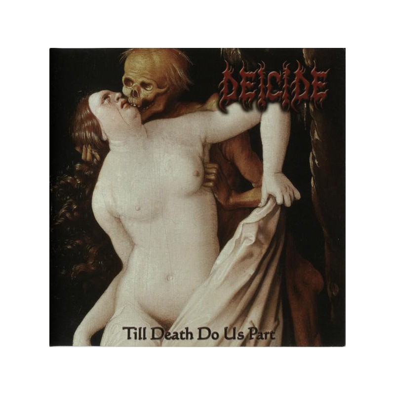 Deicide ‎– Till Death Do Us Part