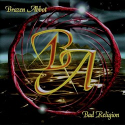 BRAZEN ABBOT - Bad Religion