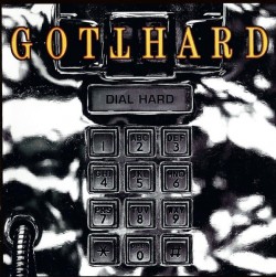 Gotthard ‎– Dial Hard