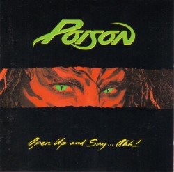 Poison – Open Up And...