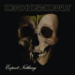 Dead Kosmonaut ‎– Expect Nothing