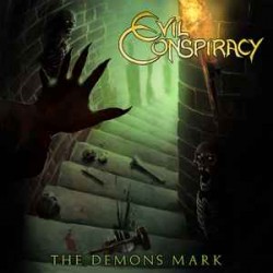 Evil Conspiracy ‎– The Demons Mark