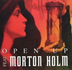 Open Up Feat. Morton Holm