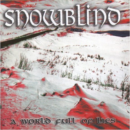 Snowblind ‎– A World Full Of Lies