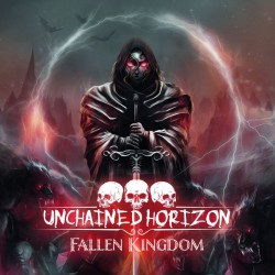 UNCHAINED HORIZON - Fallen Kingdom
