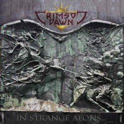 Crimson Dawn ‎– In Strange Aeons... [CD]