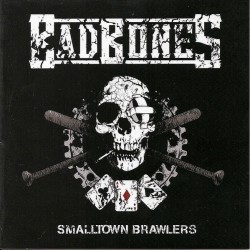 Bad Bones – Smalltown Brawlers