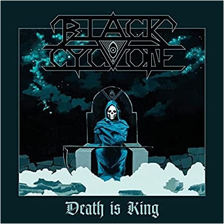 Black Cyclone ‎– Death Is King