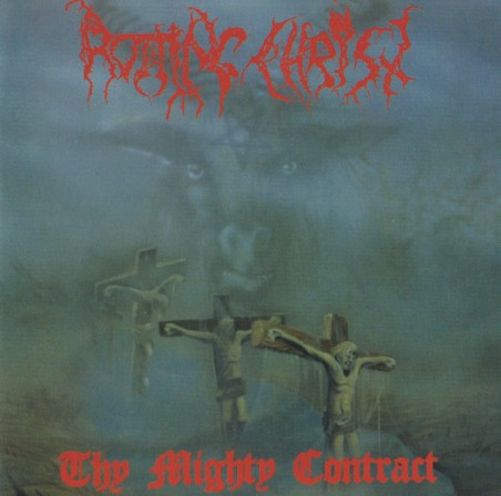 ROTTING CHRIST - THY MIGHTY CONTRACT