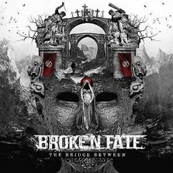 Broken Fate ‎– The Bridge...