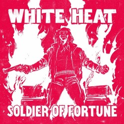 White Heat ‎– Soldier of...