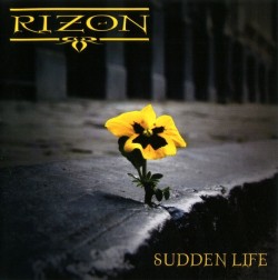 Rizon ‎– Sudden Life