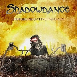 Shadowdance ‎– Future Negative Fantasy