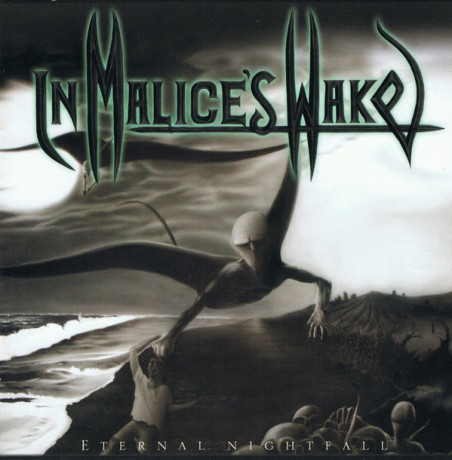 In Malice's Wake ‎– Eternal Nightfall