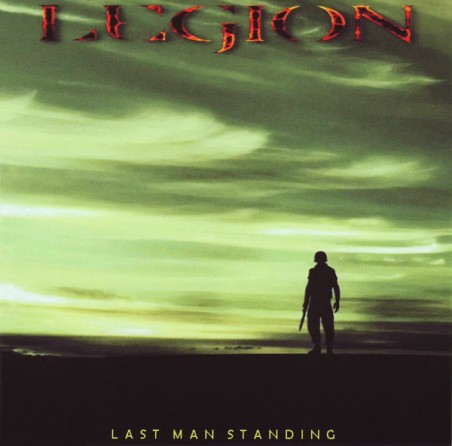 Legion ‎– Last Man Standing